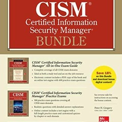 ACCESS [EBOOK EPUB KINDLE PDF] CISM Certified Information Security Manager Bundle by