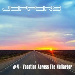 #4 - Vacation Across The Nullarbor