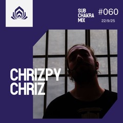 Chrizpy Chriz - Sub Chakra Mix - 060