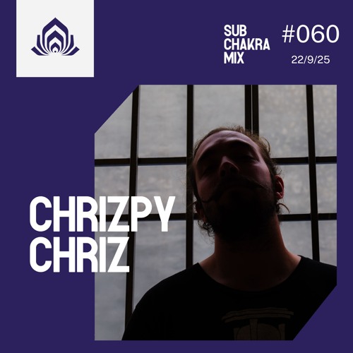 Chrizpy Chriz - Sub Chakra Mix - 060