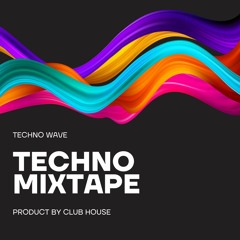 Techno Wave / 2022 Techno Mixtape
