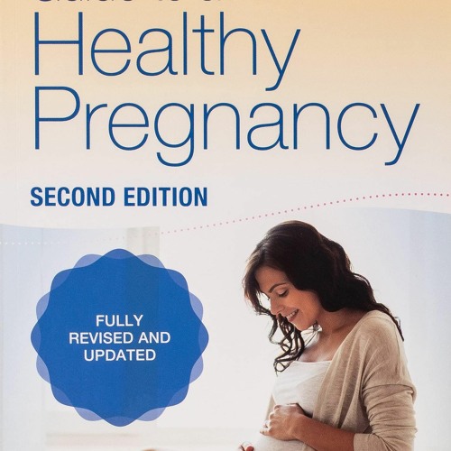 Stream Download Mayo Clinic Guide to a Healthy Pregnancy 2nd Edition