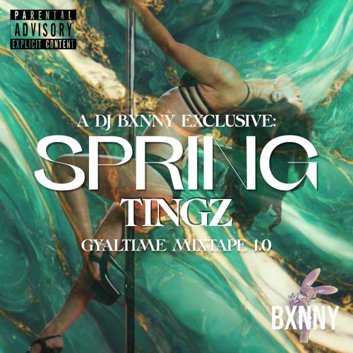 SPRING TINGZ: GYALTIME MIXTAPE 1.0