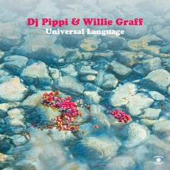 DJ Pippi & Willie Graff - Universal Language (Full Album) - 0280