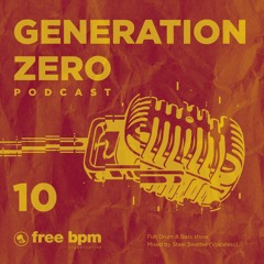 Generation Zero - Episode #10 Mixed by Steel Swatter (Voiceless)