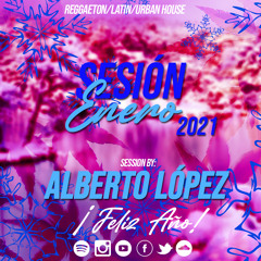 Alberto López - Sesión Enero 2021 (reggaeton, latin, urban, pop, dance, tik tok, comercial)