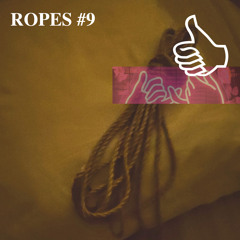 ROPES #9