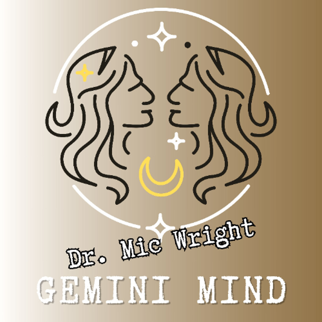Stream Gemini Mind by Dr. Mic Wright | Listen online for free on SoundCloud