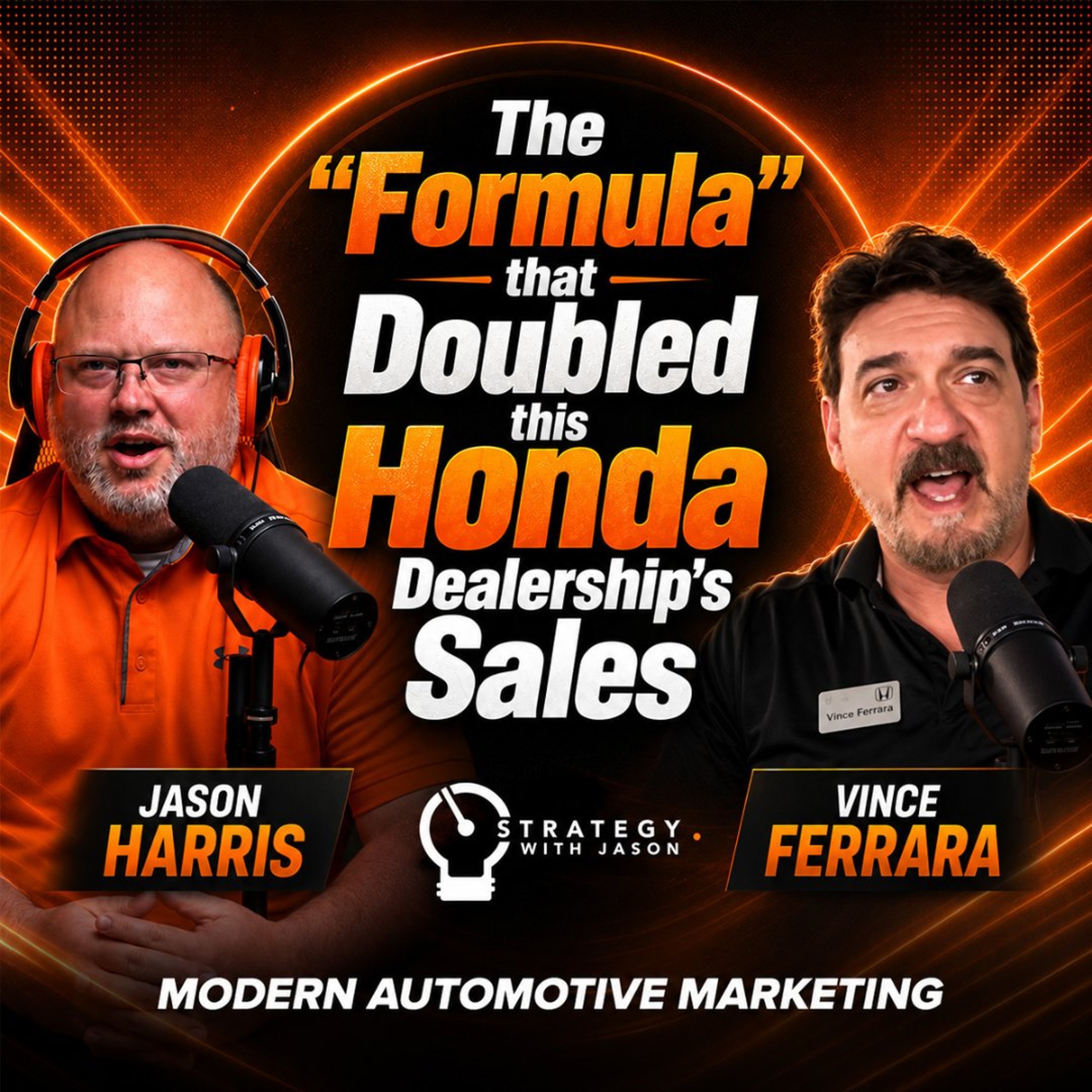 The "Formula" that Doubled this Honda Dealership's Sales ft. Vince Ferrara episode artwork