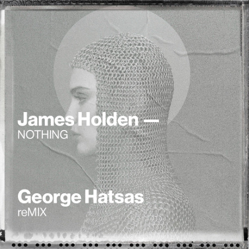James Holden-Nothing (George Hatsas remix)