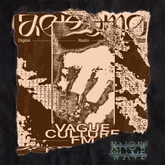 Vague Culture FM For Know Wave