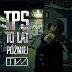 TPS - 10 lat później prod. Tytuz