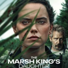 k3k[720p-1080p] The Marsh King's Daughter ?complet Téléchargement?