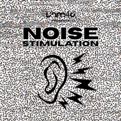 VHM4D PRESENTS - NOISE STIMULATION