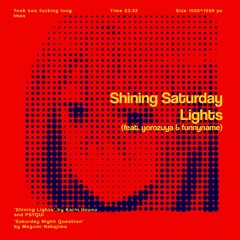 Shining Saturday Lights (funnyname & Yorozuya Mashup)