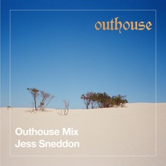 Outhouse Mix: Jess Sneddon