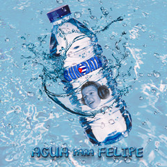 Agua para Felipe