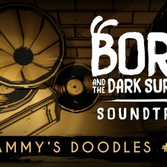 "Sammy's Doodles #9" - BATDS Original Soundtrack