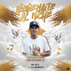 HOMENAJE A MI HERMANO JUAN DELGADO DJ ( TRIBUTO ) JOSE DUARTE DJ 2025. WAV