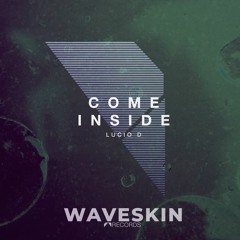 Lucio D - Come Inside