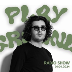 PLAYGROUND - Radioshow 01.04.2024