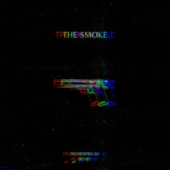 THE SMOKE