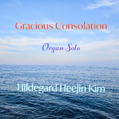 Gracious Consolation Organ Solo