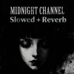 BOESE | Midnight Channel [Slowed + Reverb]
