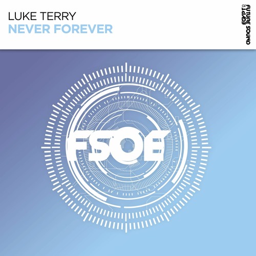 Luke Terry- Never Forever (Extended Mix)