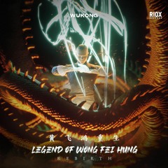 WUKONG- Legend Of Wong Fei Hung: Rebirth  黄飞鸿重生