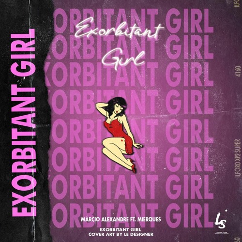 Exorbitant Girl (Ft. Mierques)