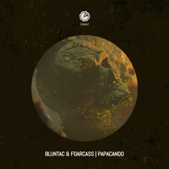 Bluntac & Foarcass - Papacando - CDM047