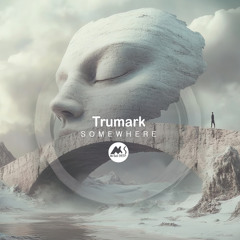 𝐏𝐑𝐄𝐌𝐈𝐄𝐑𝐄: Trumark - Everywhere [M-Sol DEEP]