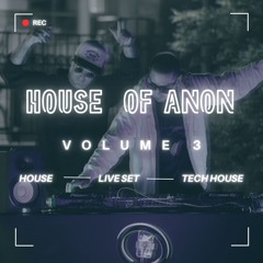 HOUSE OF ANON | VOL. 3