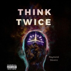 Think Twice (Prod by MPG)