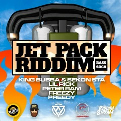 Jet Pack Riddim Mix(Preedy, Lil Rick, King Bubba & MORE!)(Cropover 2023)