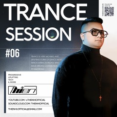 Thien Hi' Monthly Podcast Trance Session 6