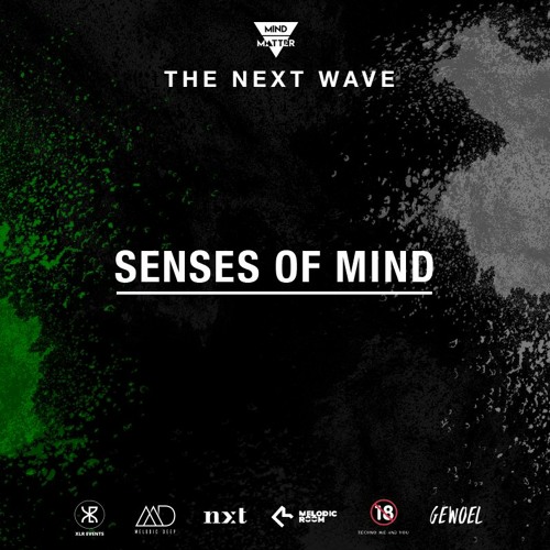 The Next Wave 33 - Senses of Mind [Live from Antwerp, Belgium]