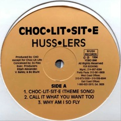 Choc-Lit-Sit-E - Theme Song (1994)