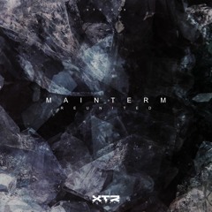 Mainterm - Reunited (Original Mix) | XTR Records