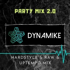 Dynamike Partymix 2.0 - Live Hardstyle & RAW & Uptempo mix 2020