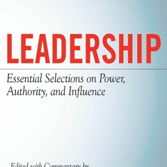 Free EBooks LEADERSHIP Essential Selections On Power, Authority, And