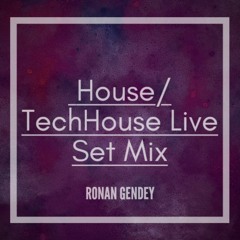 RonanGendey House/TechHouse Live Set Mix