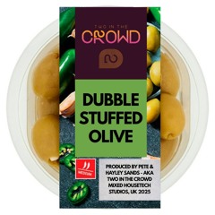 Dubble Stuffed Olive - 2ITC Remix 25