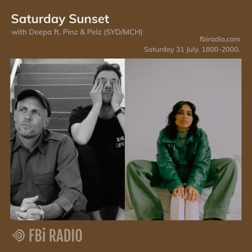 Saturday Sunset on FBi Radio — Pinz & Pelz (SYD/MCH)