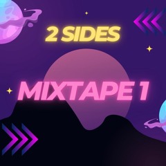 2 SIDES - MIXTAPE 1