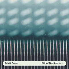 Vibe Studies Mix : 13