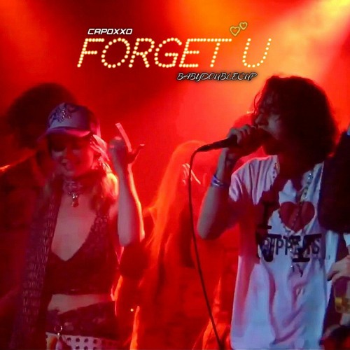 Capoxxo x BabyDoubleCup - Forget U [+michaelwarren]