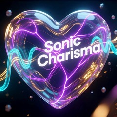 Sonic Charisma