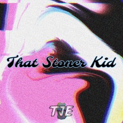 That Stoned Kid